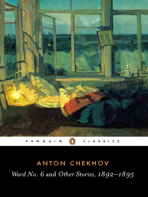 Title details for Ward No. 6 and Other Stories, 1892-1895 by Anton Chekhov - Available